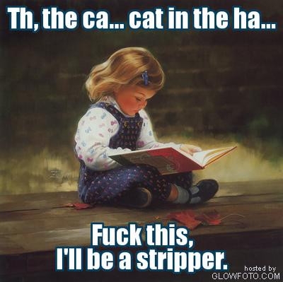 Name:  Be a Stripper.jpg
Views: 2269
Size:  82.2 KB