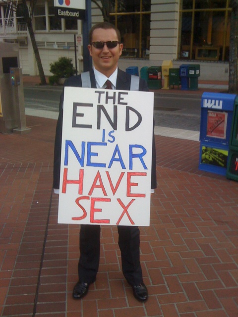 Name:  end_is_near_have_sex.jpg
Views: 862
Size:  91.8 KB