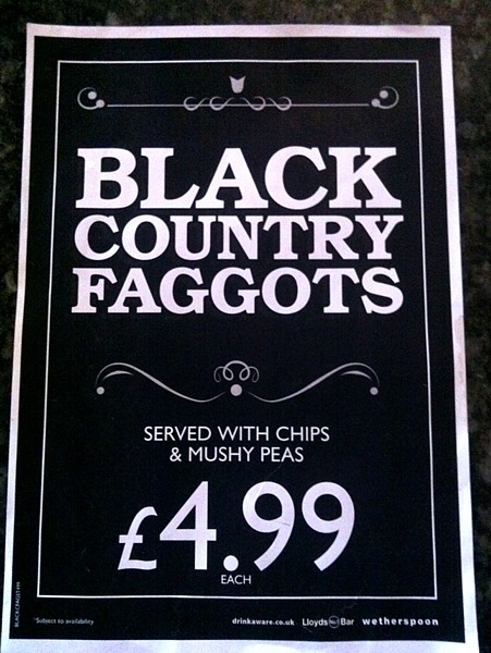 Name:  blackcountryfaggots.jpg
Views: 414
Size:  86.0 KB