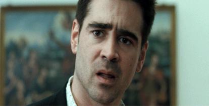 Name:  colin farrell disgust.jpg
Views: 703
Size:  10.1 KB