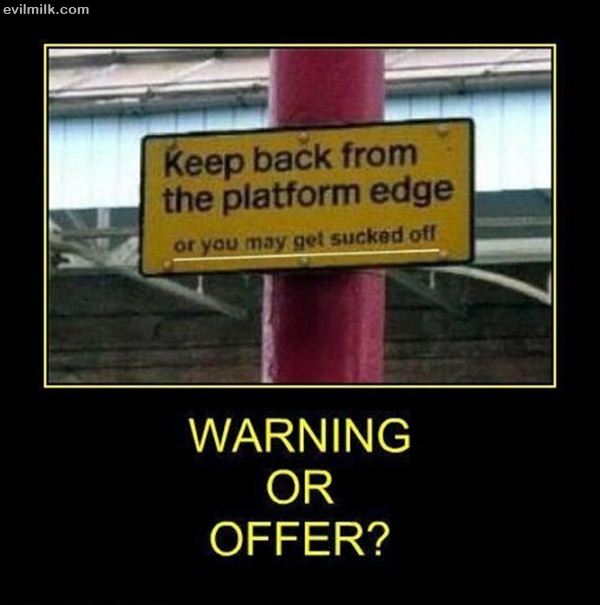 Name:  Warning_Or_Offer.jpg
Views: 1690
Size:  47.4 KB