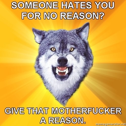 Name:  hate-for-no-reason.jpg
Views: 550
Size:  66.8 KB