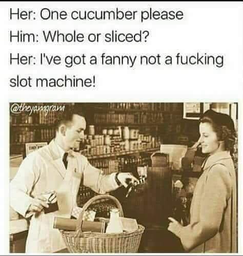 Name:  One-cucumber-please....jpg
Views: 1805
Size:  29.2 KB