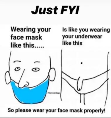 Name:  wearing-your-mask-like-this-is-like-wearing-your-underwear-like-this.jpg
Views: 2135
Size:  28.2 KB